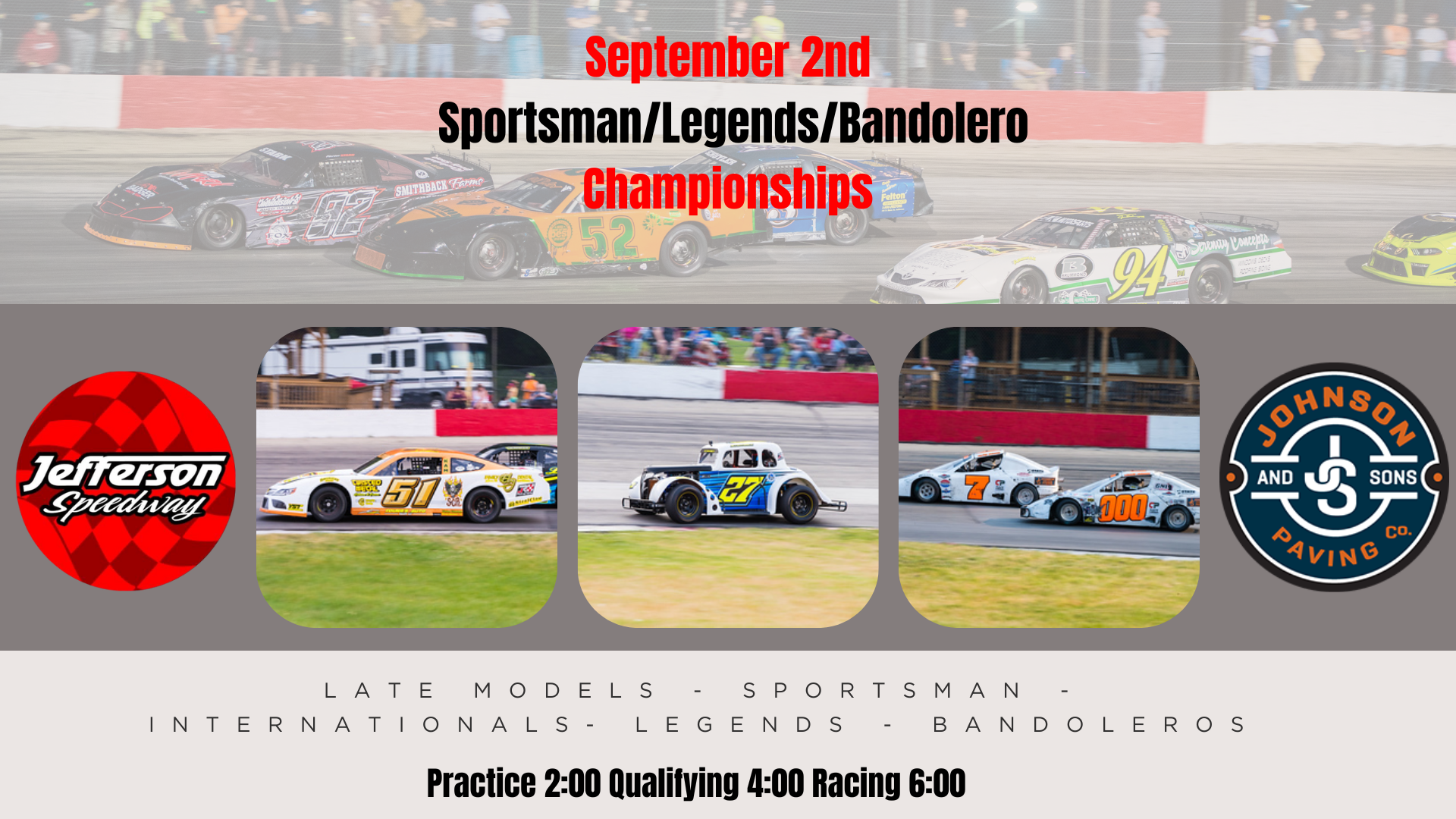 Sportsmans/Legends/Bandolero Championships! – Presented By Johnson And Sons Paving