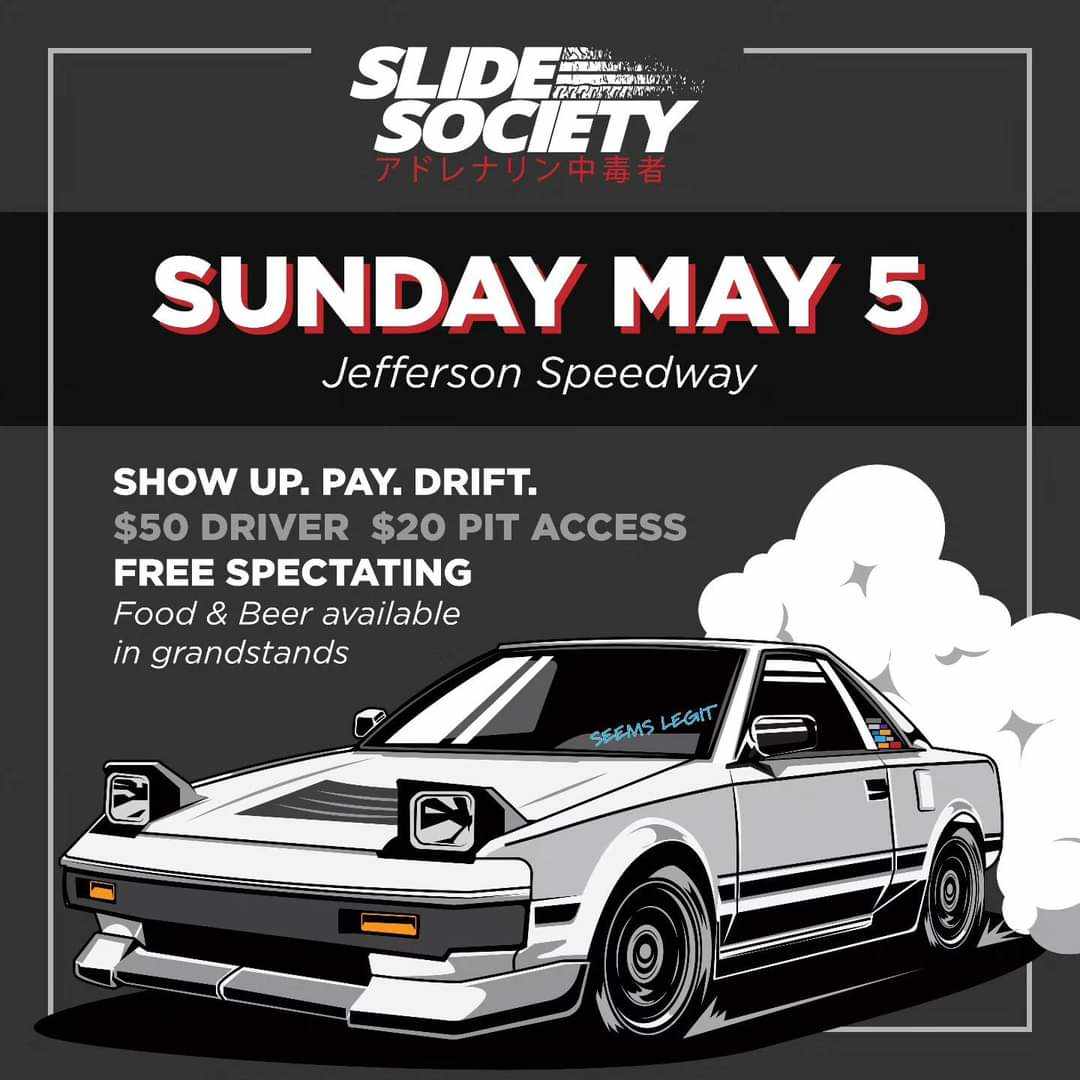 Slide Society Drifting Event May 5TH